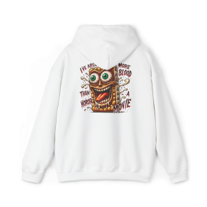 Absorbed More Blood Than a Horror Movie Hoodie